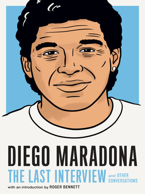 cover image of Diego Maradona: the Last Interview